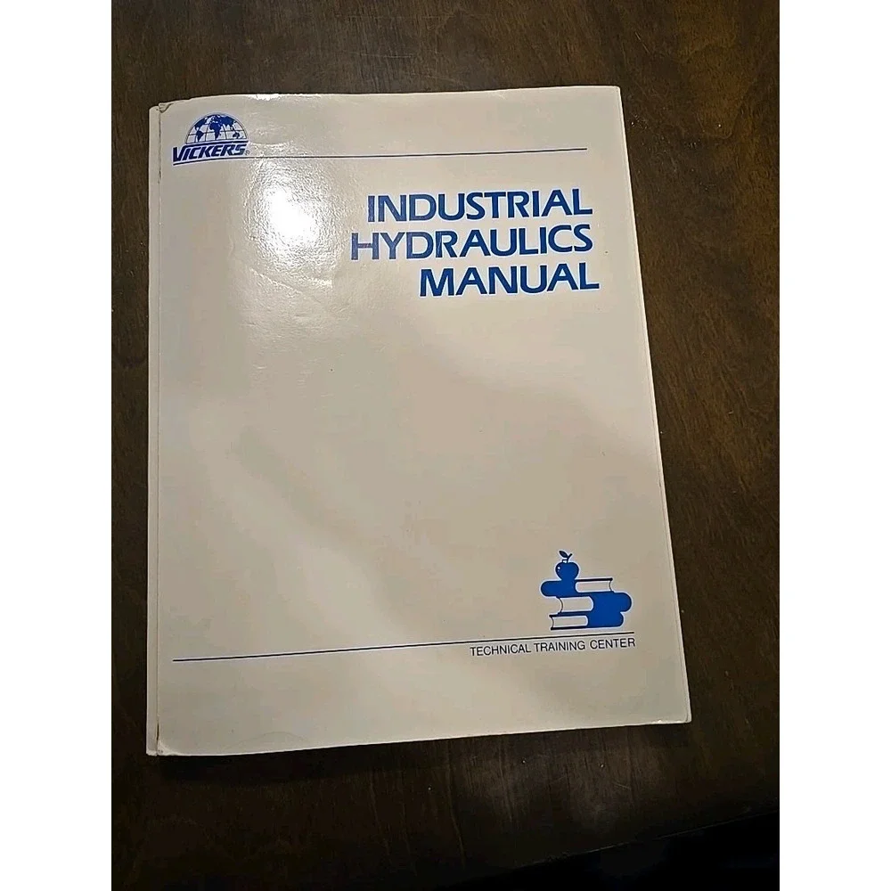 Vickers Industrial Hydraulics Manual First Edition 1970 25th Printing 1987